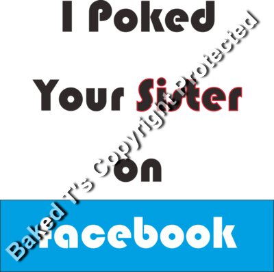 IPokedYourSisterOnFacebook